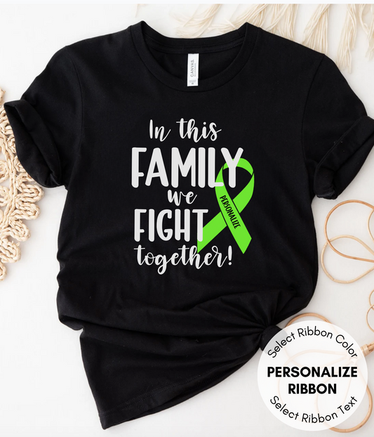 Muscular Dystrophy Shirt Personalized- In This Family We Fight Together