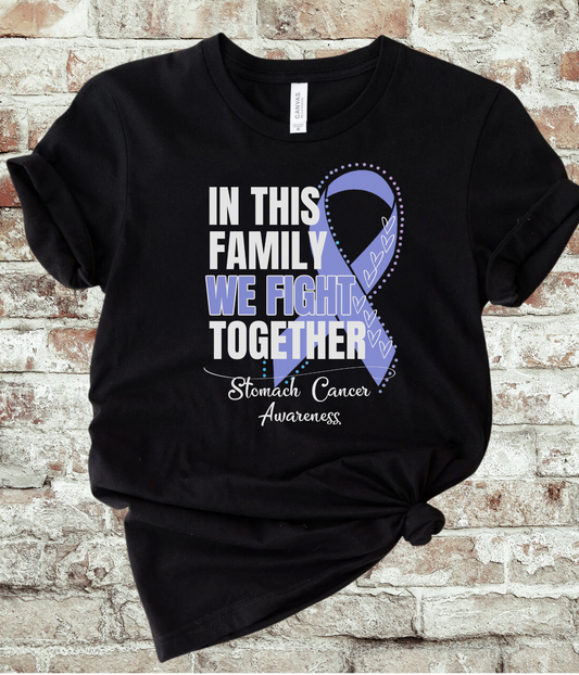 Stomach Cancer Awareness Shirt- In This Family We Fight Together