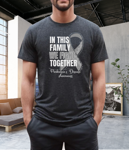 Parkinson's Disease Awareness Shirt- In This Family We Fight Together