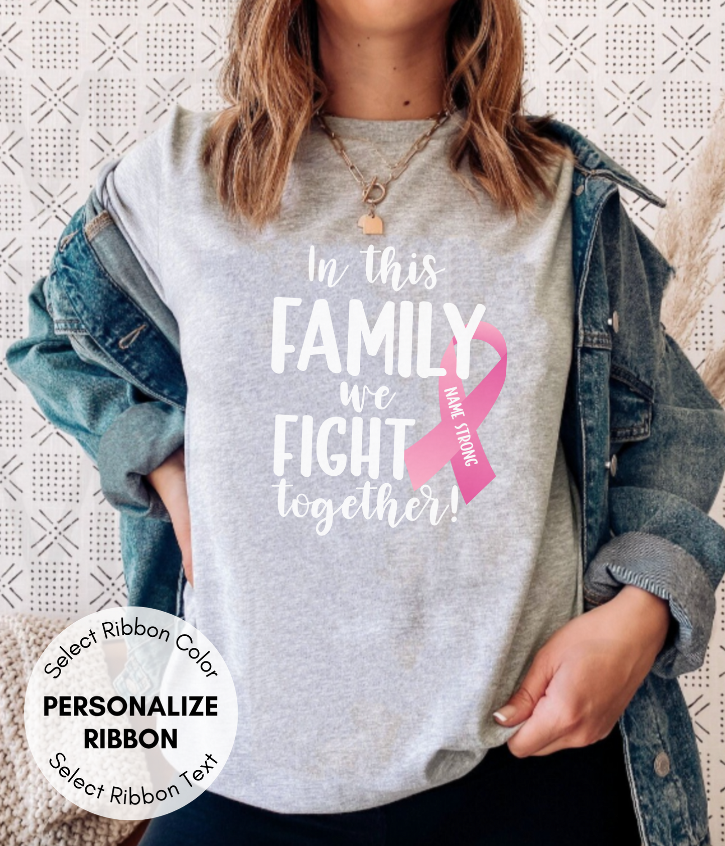 Breast Cancer Shirt Personalized- In This Family We Fight Together