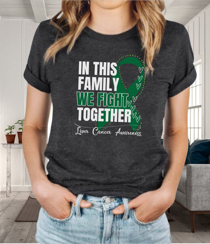 Liver Cancer Awareness Shirt- In This Family We Fight Together