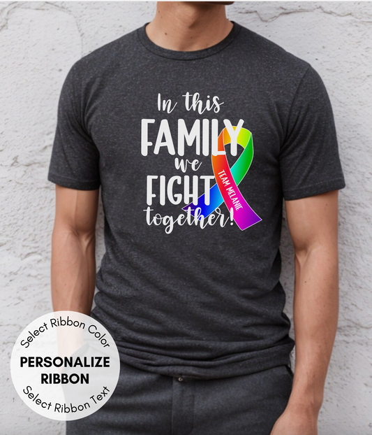 All Cancers Shirt Personalized- In This Family We Fight Together