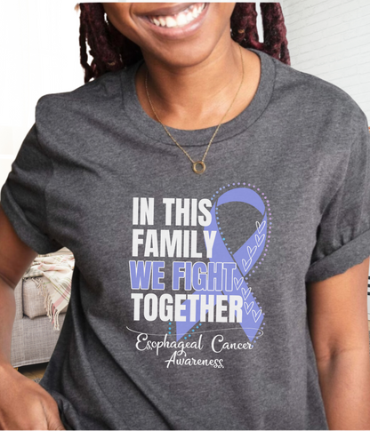 Esophageal Cancer Awareness Shirt- In This Family We Fight Together