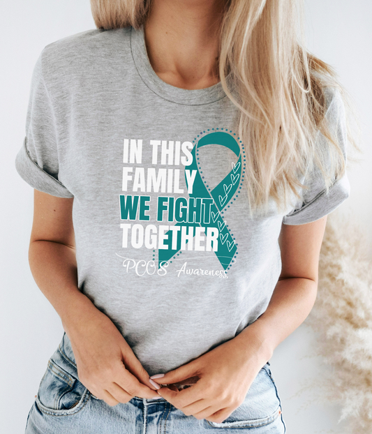 PCOS Awareness Shirt- In This Family We Fight Together