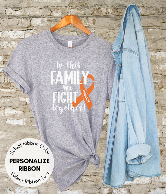 Leukemia Shirt Personalized- In This Family We Fight Together
