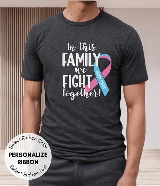 Male Breast Cancer Shirt Personalized- In This Family We Fight Together