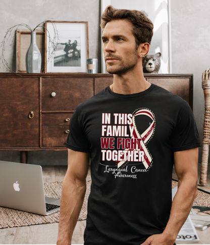 Laryngeal Cancer Awareness Shirt- In This Family We Fight Together