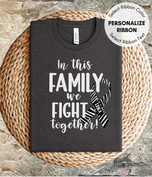 Neuroendocrine Cancer Shirt Personalized- In This Family We Fight Together