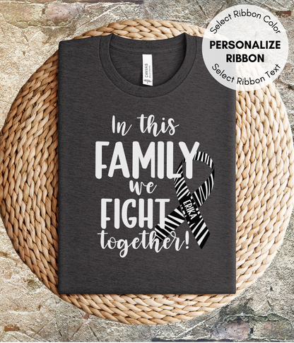 Rare Diseases Shirt Personalized- In This Family We Fight Together