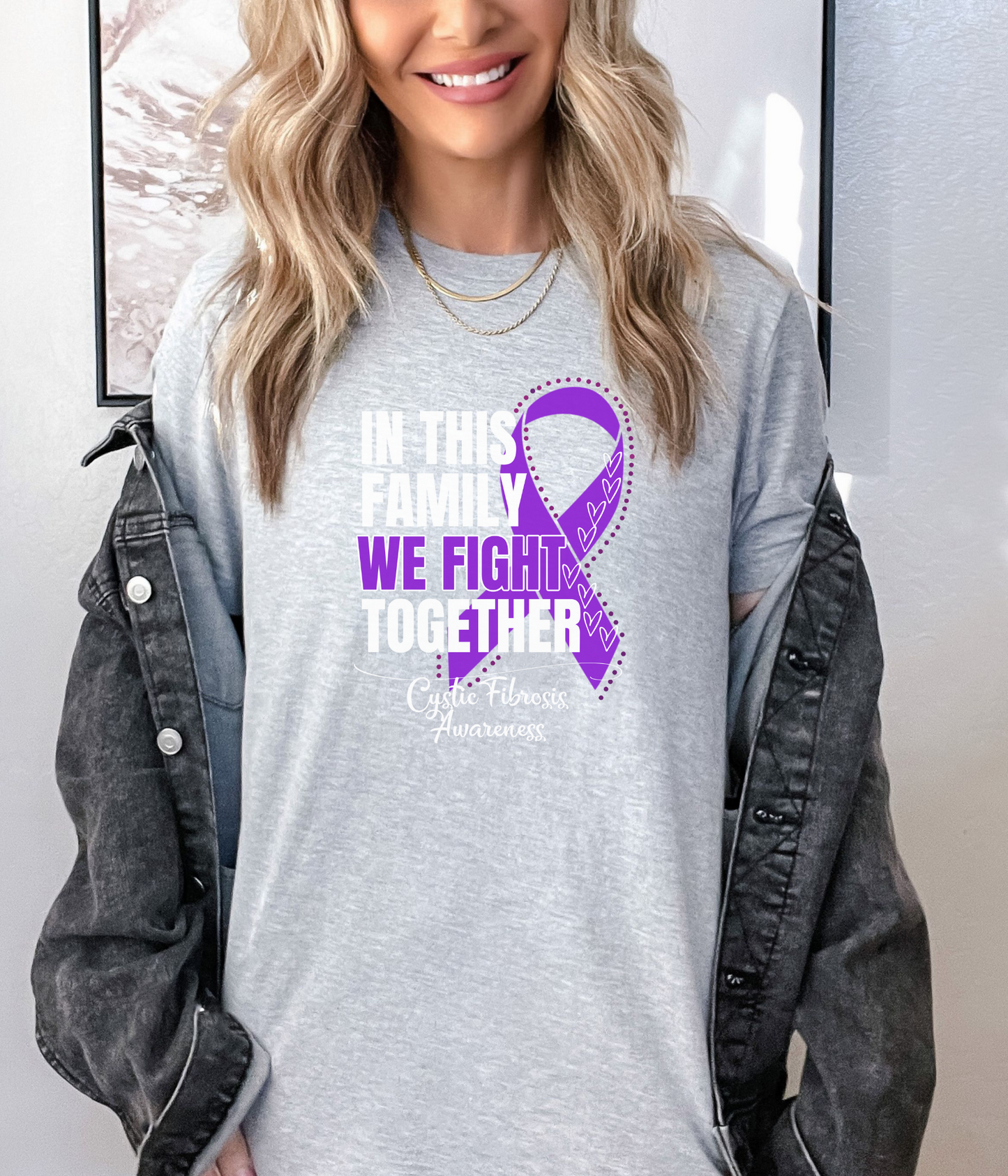 Cystic Fibrosis Awareness Shirt- In This Family We Fight Together