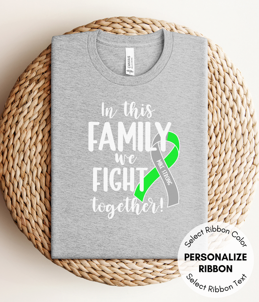 CNS Lymphoma Shirt Personalized- In This Family We Fight Together