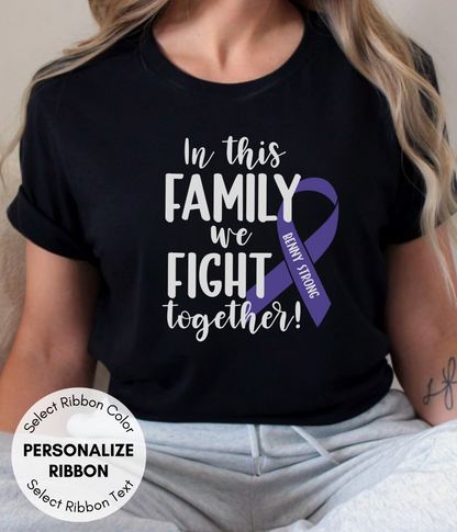 Testicular Cancer Shirt Personalized- In This Family We Fight Together