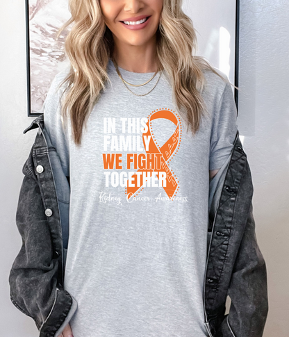 Kidney Cancer Awareness Shirt- In This Family We Fight Together