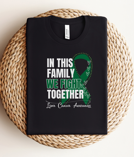 Liver Cancer Awareness Shirt- In This Family We Fight Together