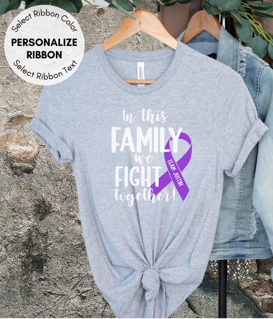 Cystic Fibrosis Shirt Personalized- In This Family We Fight Together