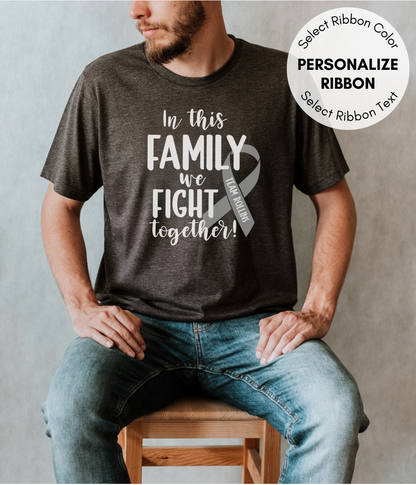 Brain Cancer Shirt Personalized- In This Family We Fight Together