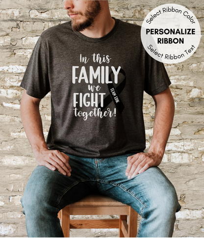 Melanoma Shirt Personalized- In This Family We Fight Together