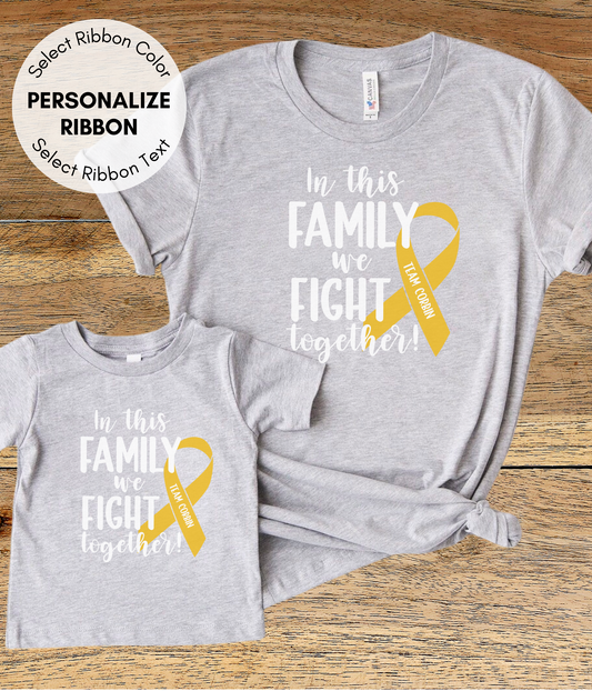 Childhood Cancer Shirt Personalized- In This Family We Fight Together