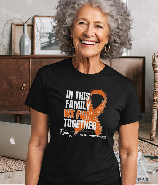 Kidney Cancer Awareness Shirt- In This Family We Fight Together