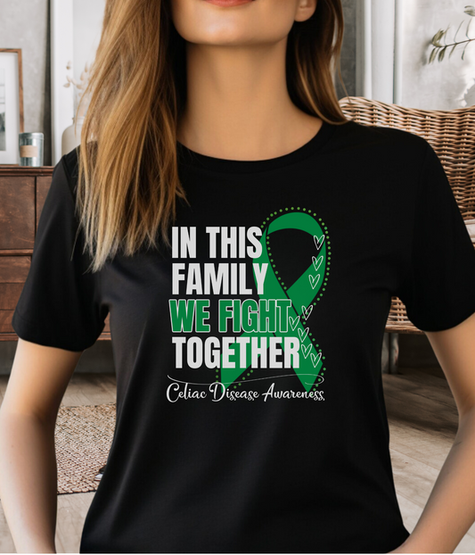 Celiac Disease Awareness Shirt- In This Family We Fight Together