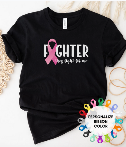 Fighter Shirt- They Fight for Me Personalized Ribbon