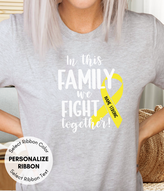 Bone Cancer Shirt Personalized- In This Family We Fight Together