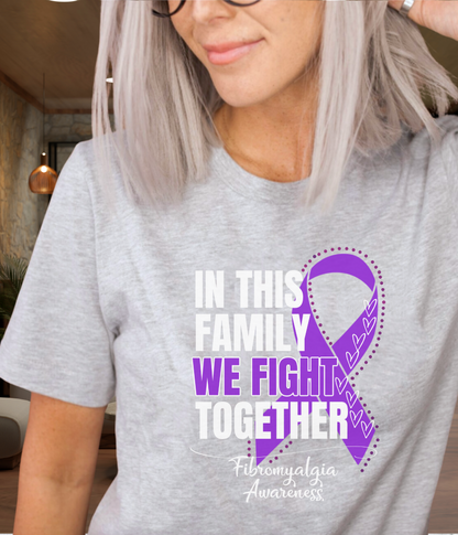 Fibromyalgia Awareness Shirt- In This Family We Fight Together