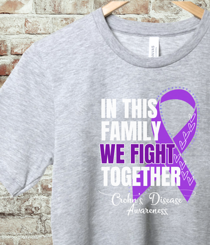 Crohn's Disease Awareness Shirt- In This Family We Fight Together