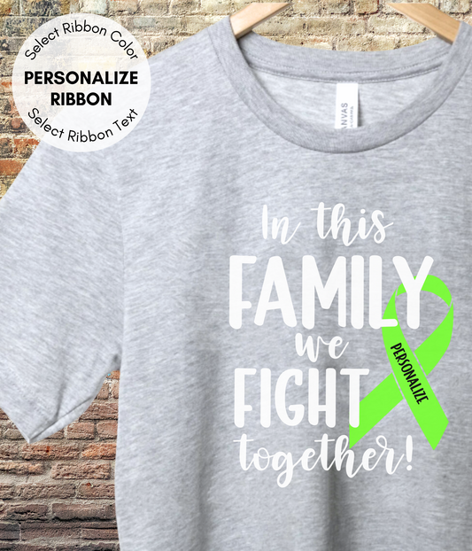 Non-Hodgkin's Lymphoma Shirt Personalized- In This Family We Fight Together