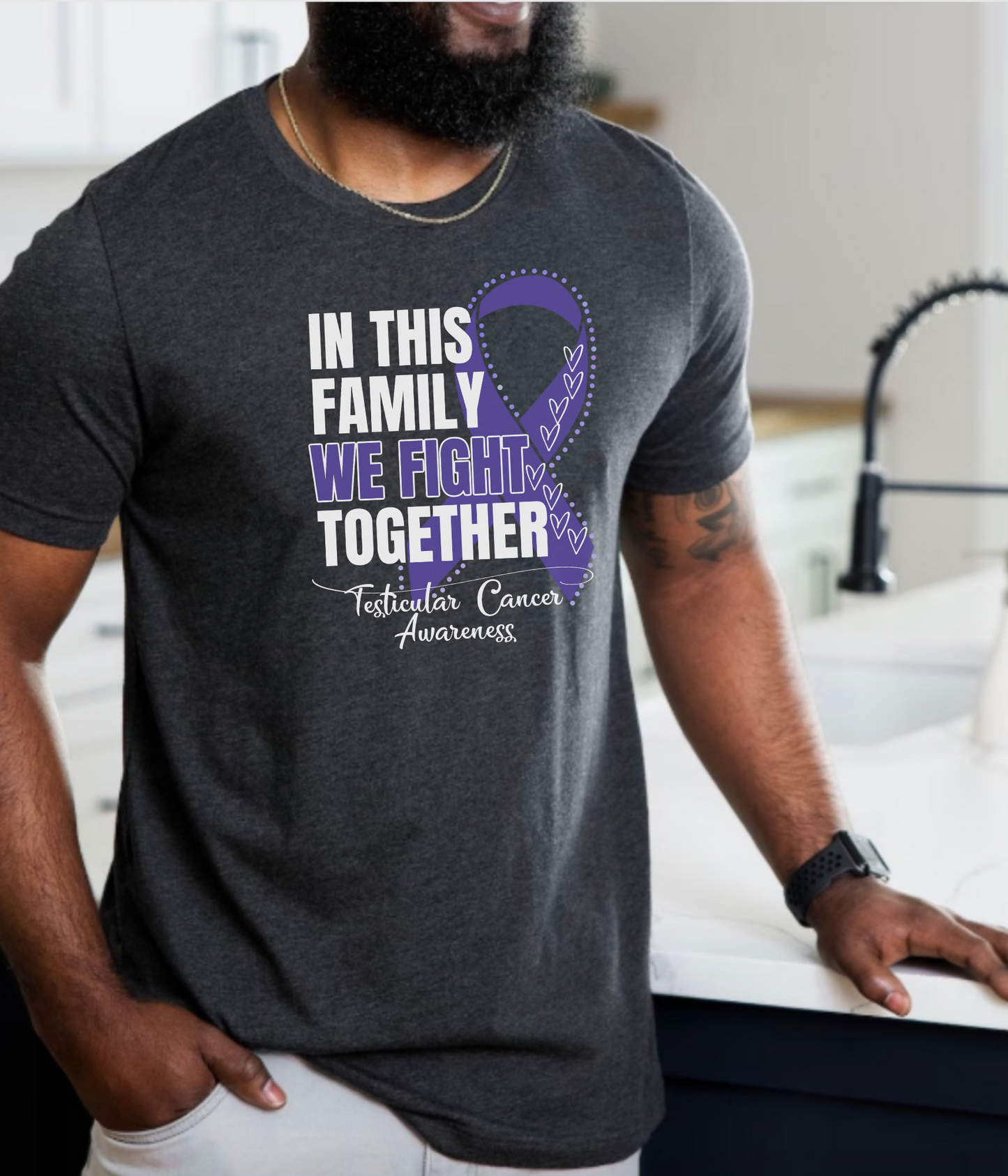 Testicular Cancer Awareness Shirt- In This Family We Fight Together