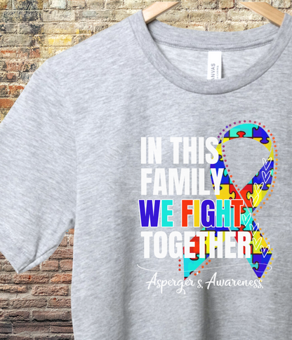 Asperger's Awareness Shirt- In This Family We Fight Together