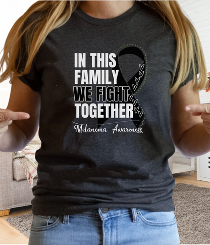 Melanoma Awareness Shirt- In This Family We Fight Together