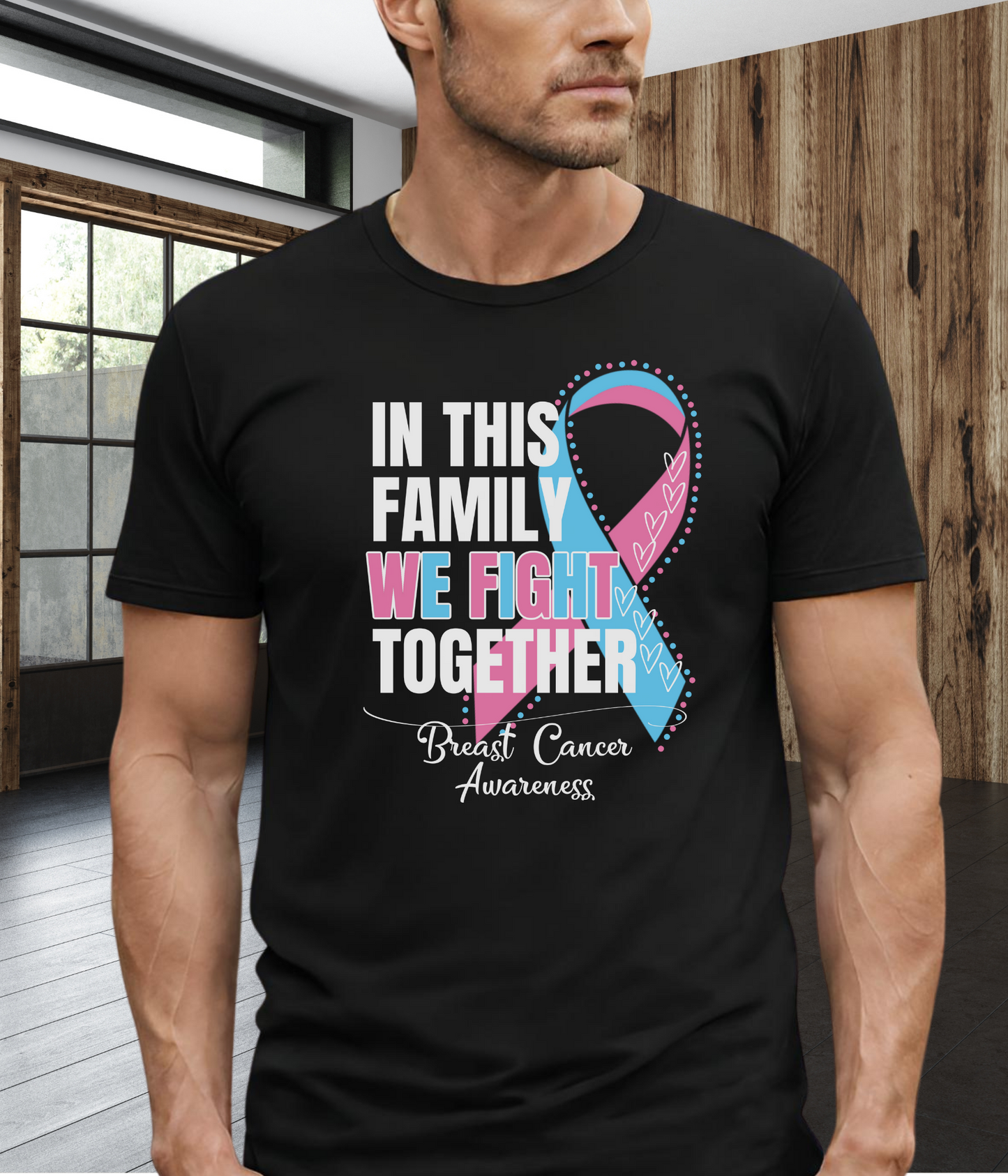 Male Breast Cancer Awareness Shirt- In This Family We Fight Together