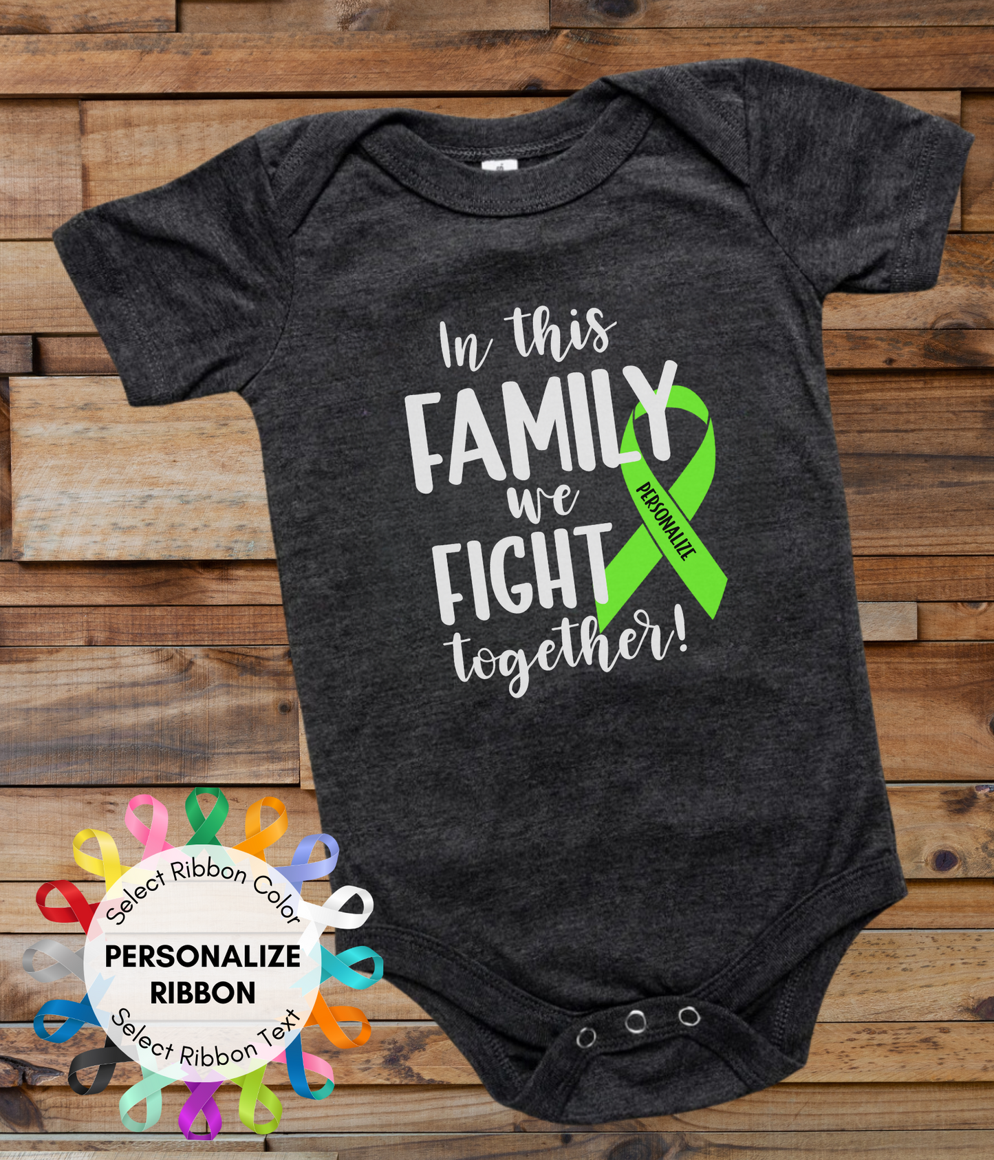 a black onesuit that says in this family we fight together