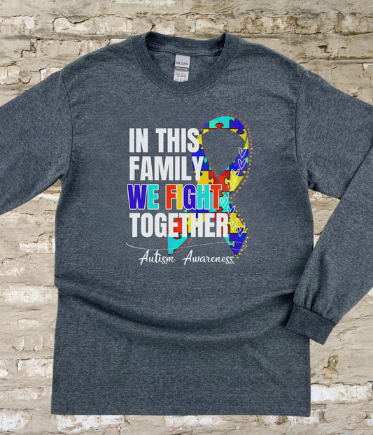 a long sleeved shirt with the words in this family we fight together