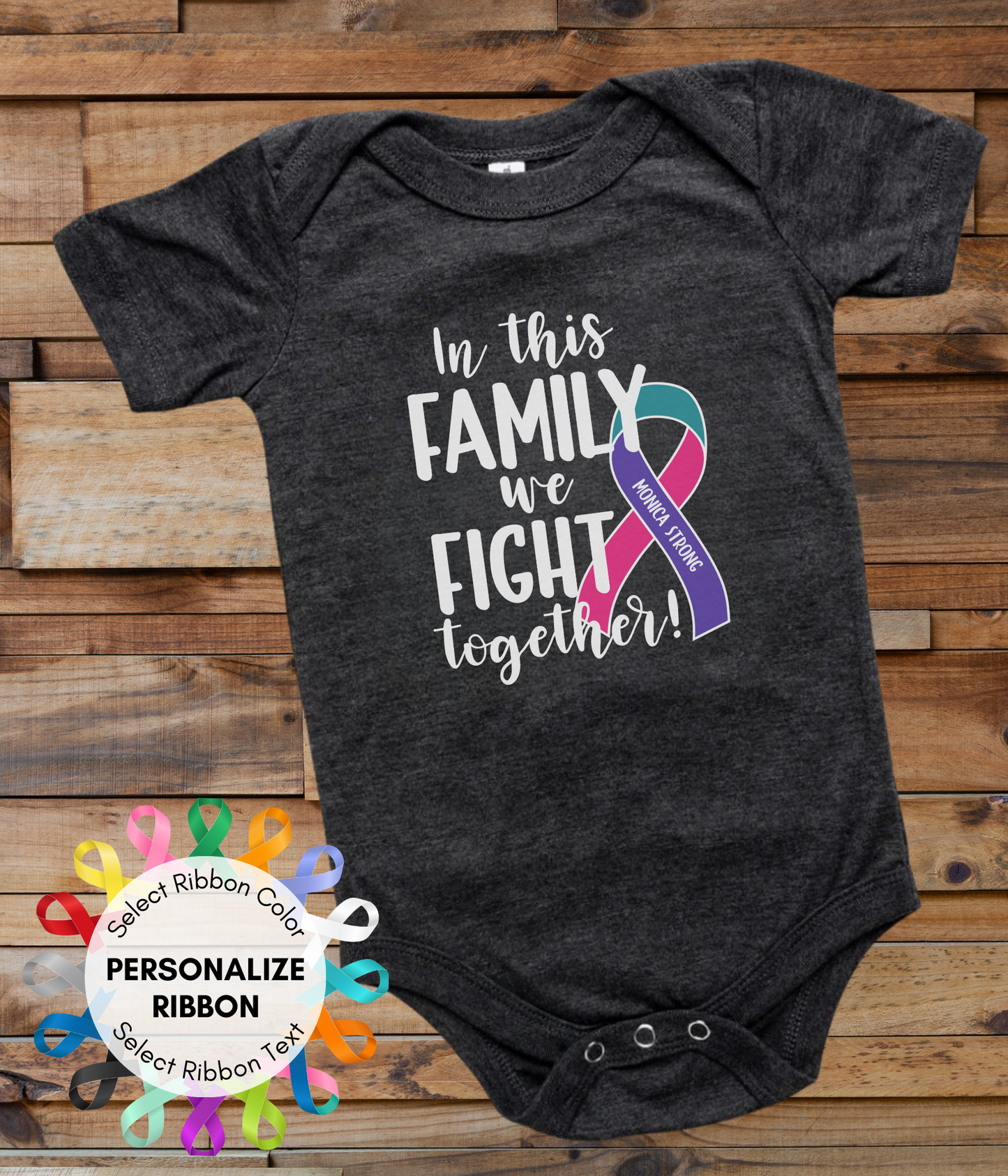 a black onesuit with the words in this family we fight together